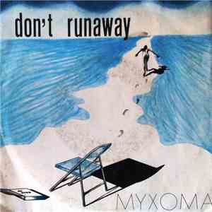 Myxoma - Don't Runaway flac download