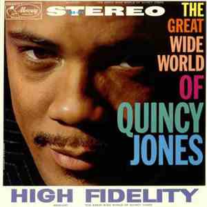 Quincy Jones - The Great Wide World Of Quincy Jones flac download