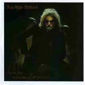 Ray Wylie Hubbard - Tell The Devil... ...I'm Gettin' There As Fast As I Can flac download