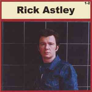 Rick Astley - Rick Astley 1-2 flac download