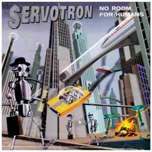 Servotron - No Room For Humans flac download