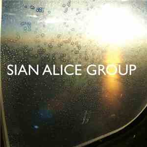 Sian Alice Group - Troubled, Shaken Etc. flac download