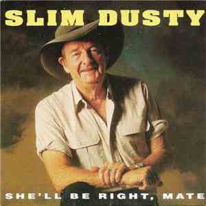 Slim Dusty - She'll Be Right, Mate flac download