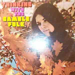 The Gamble Folk - Thinking With The Gamble Folk flac download