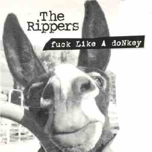 The Rippers - Fuck Like A Donkey flac download