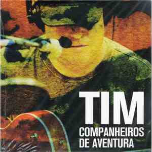 Tim  - Companheiros De Aventura flac download