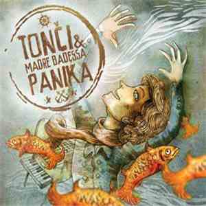 Tonči & Madre Badessa - Panika flac download