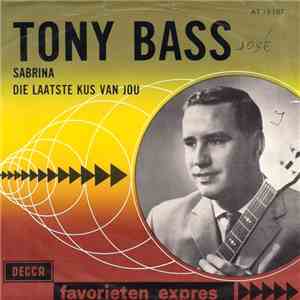Tony Bass  - Sabrina / Die Laatste Kus van Jou flac download