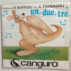 V. Buffoli, A. Trovajoli - Un Due Tre / Cangurino Cipollino flac download