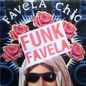 Various - Favela Chic: Postonove Funk Favela flac download