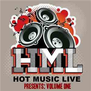 Various - Hot Music Live Presents Volume One flac download