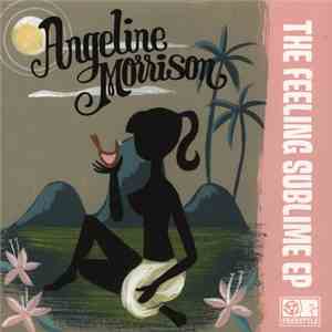 Angeline Morrison - The Feeling Sublime flac download