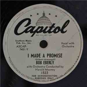 Bob Eberly - I Made A Promise / Alone flac download