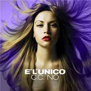 C.C. No - E' L'Unico flac download
