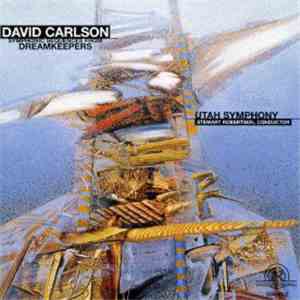 David Carlson  / Utah Symphony - Symphonic Sequences From Dreamkeepers flac download