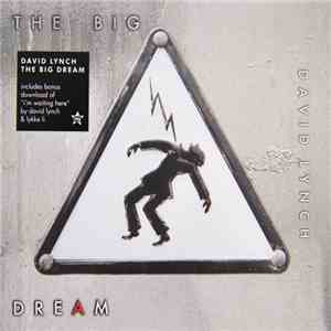 David Lynch - The Big Dream flac download