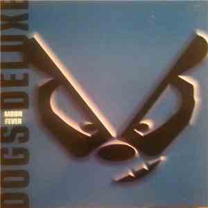 Dogs Deluxe - Moon Fever flac download