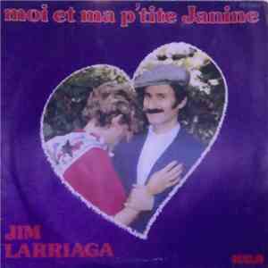 Jim Larriaga - Moi Et Ma P'tite Janine flac download