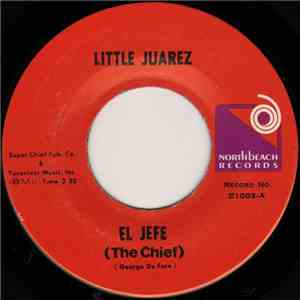 Little Juarez - El Jefe (The Chief) / The Corner Bullfight flac download