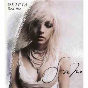 Olivia  - Sea Me flac download