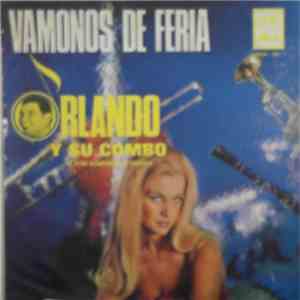 Orlando Y Su Combo - Vamonos de Feria flac download