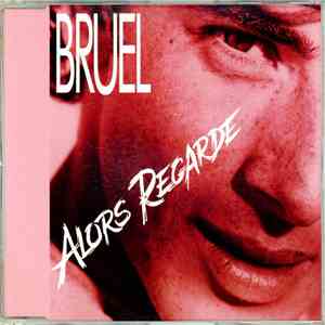 Patrick Bruel - Alors Regarde flac download