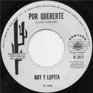 Ray Y Lupita - Por Quererte flac download