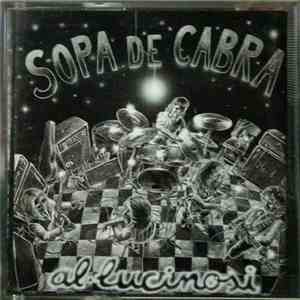 Sopa De Cabra - Al.lucinosi flac download