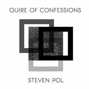 Steven Pol - Quire Of Confessions flac download