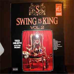 Ted Heath And His Music - Swing Is King Vol 2 flac download