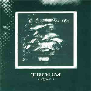 Troum - Ryna flac download