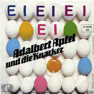 Adalbert Apfel Und Die Knacker - Ei Ei Ei Ei flac download