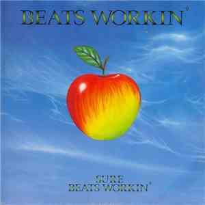Beats Workin' - Sure Beats Workin' flac download