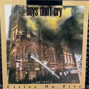 Boys Don't Cry - Cities On Fire flac download