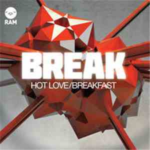 Break - Hot Love / Breakfast flac download