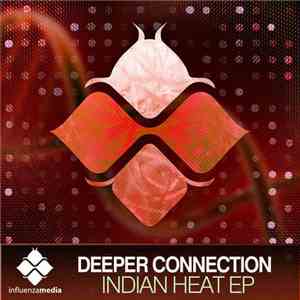Deeper Connection - Indian Heat EP flac download