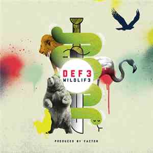 Def3 - Wildlif3 flac download