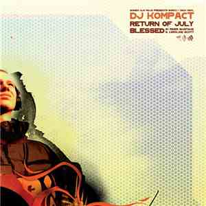 DJ Kompact - Return Of July / Blessed flac download