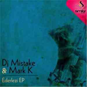 DJ Mistake & Mark K - Ederlezi EP flac download