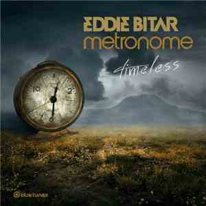 Eddie Bitar & Metronome - Timeless flac download