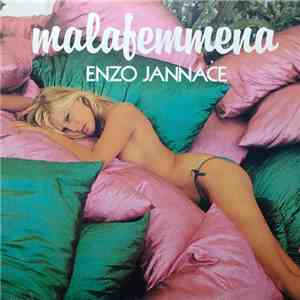 Enzo Jannace - Malafemmena flac download