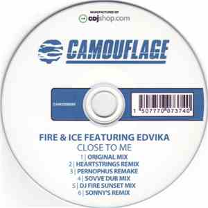 Fire & Ice Featuring Edvika - Close To Me flac download