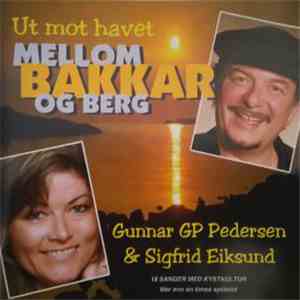 Gunnar GP Pedersen  & Sigfrid Eiksund - Ut Mot Havet flac download