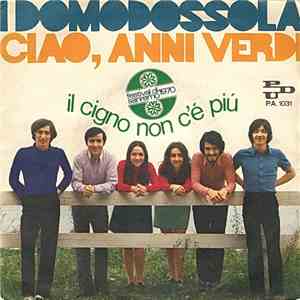 I Domodossola - Ciao Anni Verdi / Il Cigno Non C'è Più flac download
