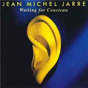 Jean Michel Jarre - Waiting For Cousteau flac download