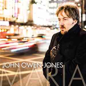 John Owen-Jones - Maria flac download