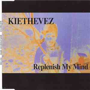 Kiethevez - Replenish My Mind flac download