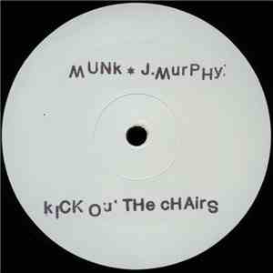 Munk Featuring James Murphy - Kick Out The Chairs flac download