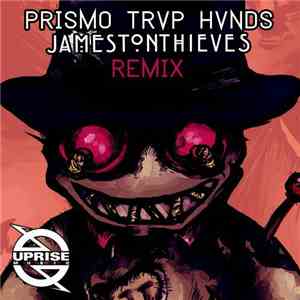 Prismo - Trvp Hvnds (Jameston Thieves Remix) flac download