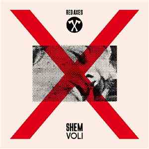 Red Axes - Shem Vol.I flac download